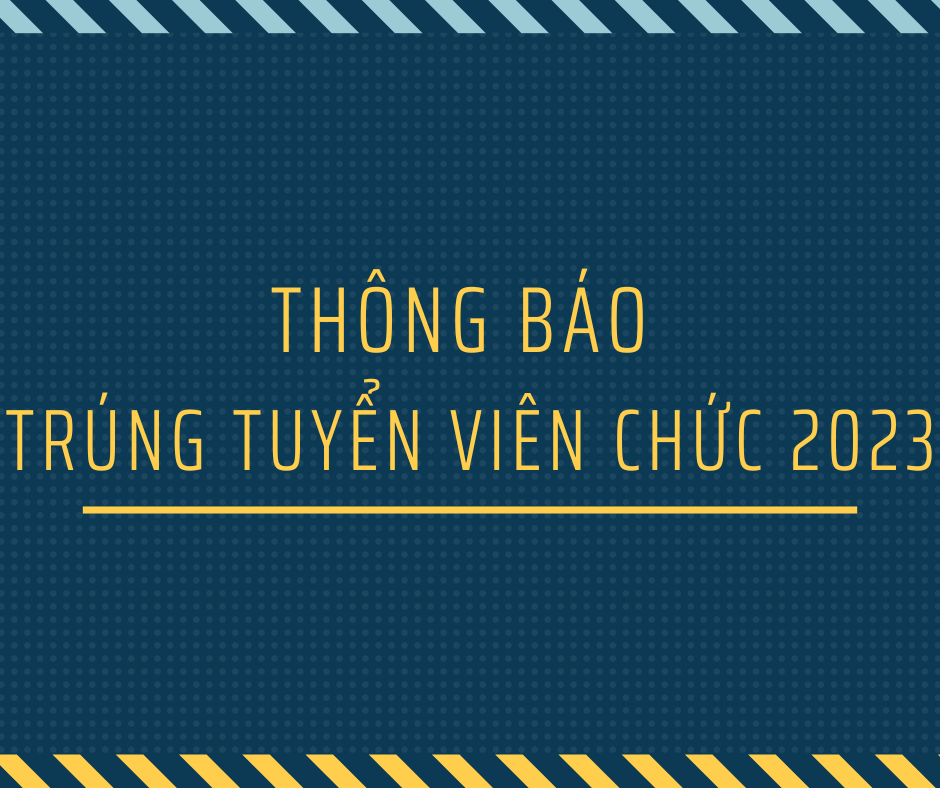 Trúng tuyển VC 2023